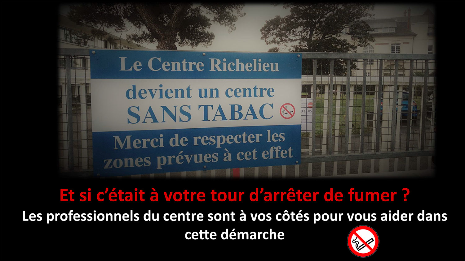 Croix Rouge, Centre Le Richelieu deviens un centre anti-tabac
